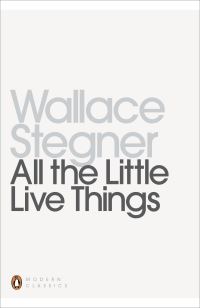 Book Cover for All the Little Live Things by Wallace Stegner