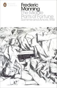 Book Cover for The Middle Parts of Fortune by Frederic Manning,  Niall Ferguson