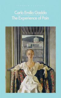 Book Cover for The Experience of Pain by Carlo Emilio Gadda