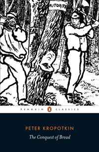 Book Cover for The Conquest of Bread by Petr Alekseevich Kropotkin, David Priestland