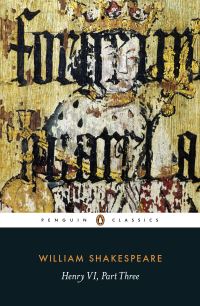 Book Cover for Henry VI, Part Three by William Shakespeare