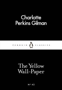 Book Cover for The Yellow Wall-Paper by Charlotte Perkins Gilman