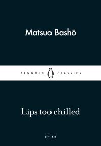 Book Cover for Lips Too Chilled by Basho Matsuo