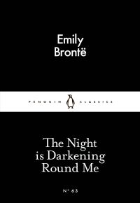 Book Cover for The Night Is Darkening Round Me by Emily Brontë