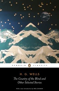 Book Cover for The Country of the Blind and Other Selected Stories by H. G. Wells, Patrick Parrinder