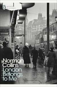 Book Cover for London Belongs to Me by Norman Collins