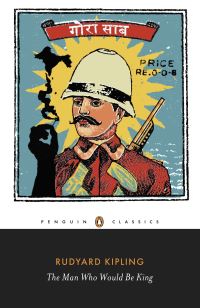 Book Cover for The Man Who Would Be King by Rudyard Kipling, Jan Montefiore