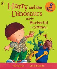 Book Cover for Harry and the Dinosaurs and the Bucketful of Stories by Ian Whybrow, Adrian Reynolds
