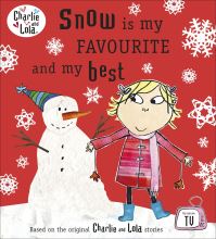 Book Cover for Snow Is My Favourite and My Best by Lauren Child, Samantha Hill