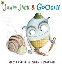 Book Cover for Jumpy Jack & Googily by Meg Rosoff, Sophie Blackall
