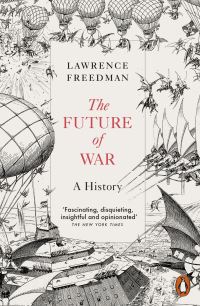 Book Cover for The Future of War by Lawrence Freedman
