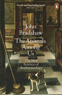 Book Cover for The Animals Among Us by John Bradshaw