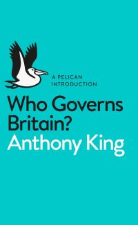 Book Cover for Who Governs Britain? by Anthony King