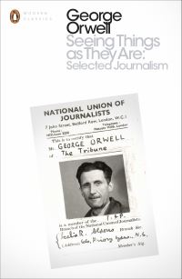 Book Cover for Seeing Things as They Are by George Orwell