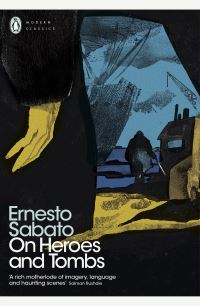 Book Cover for On Heroes and Tombs by Ernesto R Sábato