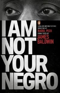 Book Cover for I Am Not Your Negro by James Baldwin