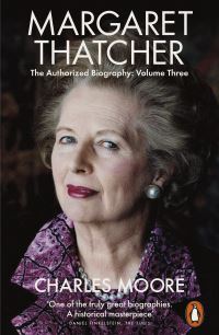 Book Cover for Margaret Thatcher Volume Three Herself Alone by Charles Moore