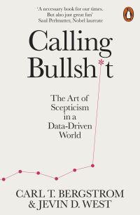 Book Cover for Calling Bullshit by Carl T Bergstrom, Jevin D West