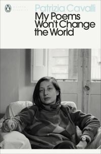 Book Cover for My Poems Won't Change the World by Patrizia Cavalli