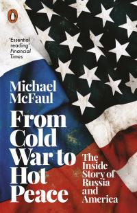 Book Cover for From Cold War to Hot Peace by Michael McFaul