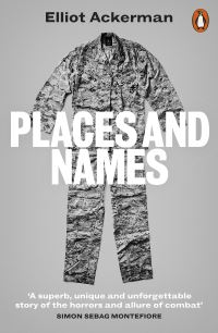 Book Cover for Places and Names by Elliot Ackerman