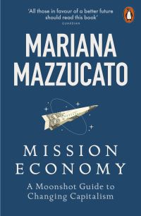 Book Cover for Mission Economy by Mariana Mazzucato