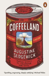 Book Cover for Coffeeland by Augustine Sedgewick