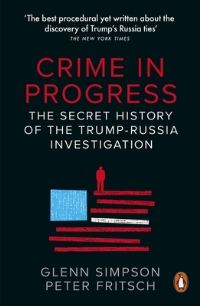 Book Cover for Crime in Progress by Glenn R Simpson, Peter Fritsch
