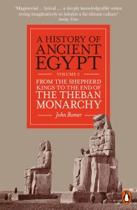 Book Cover for A History of Ancient Egypt. Volume 3 From the Shepherd Kings to the End of the Theban Monarchy by John Romer