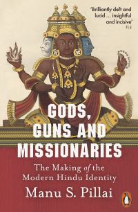 Book Cover for Gods, Guns and Missionaries by Manu S Pillai