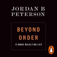 Book Cover for Beyond Order by Jordan B. Peterson