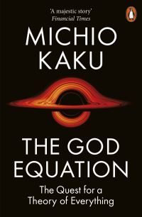 Book Cover for The God Equation by Michio Kaku