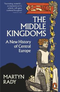 Book Cover for The Middle Kingdoms by Martyn C Rady