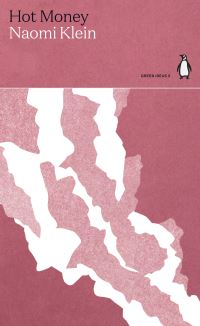 Book Cover for Hot Money by Naomi Klein, Naomi Klein