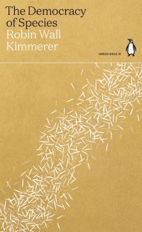 Book Cover for The Democracy of Species by Robin Wall Kimmerer, Robin Wall Kimmerer