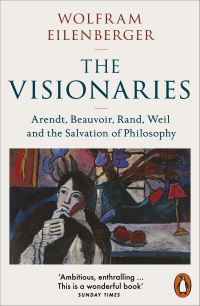 Book Cover for The Visionaries by Wolfram Eilenberger