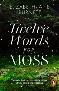 Book Cover for Twelve Words for Moss by Elizabeth-Jane Burnett 