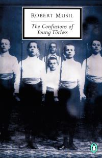Book Cover for The Confusions of Young Törless by Robert Musil, Shaun Whiteside, J M Coetzee