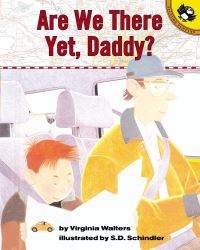 Book Cover for Are We There Yet, Daddy? by Virginia Walters