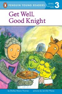 Book Cover for Get Well, Good Knight by Shelley Moore Thomas