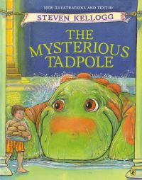 Book Cover for The Mysterious Tadpole by Steven Kellogg