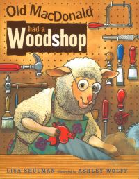 Book Cover for Old MacDonald Had a Woodshop by Lisa Shulman
