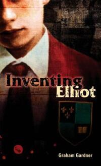 Book Cover for Inventing Elliot by Graham Gardner