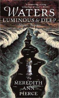 Book Cover for Waters Luminous and Deep by Meredith Ann Pierce