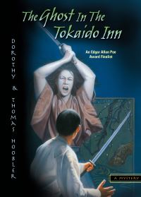 Book Cover for The Ghost in the Tokaido Inn by Dorothy Hoobler, Thomas Hoobler