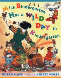 Book Cover for Miss Bindergarten Has a Wild Day in Kindergarten by Joseph Slate