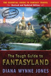 Book Cover for The Tough Guide to Fantasyland by Diana Wynne Jones