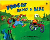 Book Cover for Froggy Rides a Bike by Jonathan London, Frank Remkiewicz