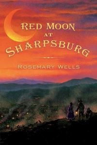 Book Cover for Red Moon at Sharpsburg by Rosemary Wells