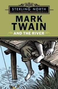 Book Cover for Mark Twain and the River by Sterling North